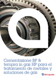 Cementazione a bassa pressione (CBP) e tempra in gas ad alta pressione (TGHP)